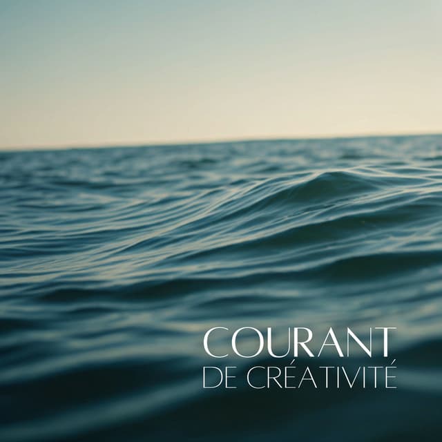 Courant de créativité: Sons de l'eau pour une concentration profonde - Sérénité Océan
