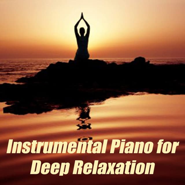 Instrumental Piano for Deep Relaxation - Musica Reiki