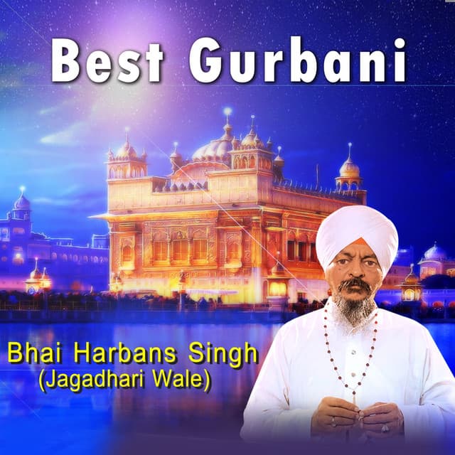 Best Gurbani - Bhai Harbans Singh