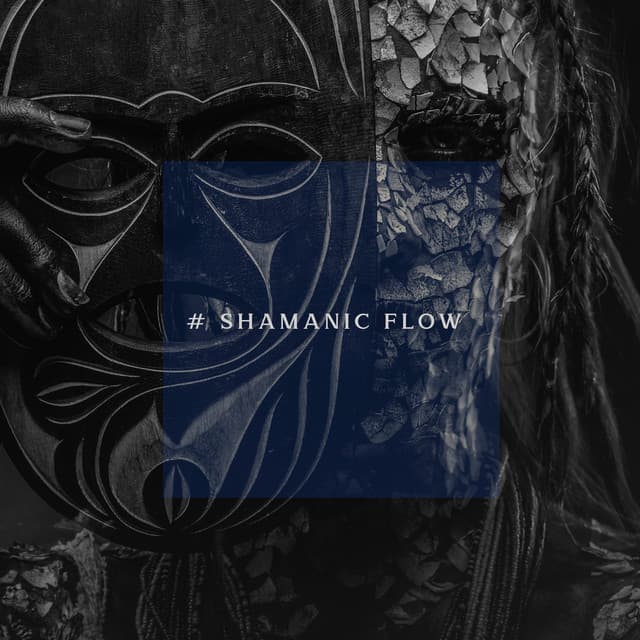 # Shamanic Flow: Deep Trance Shamanic Drums Meditation - Shiva Mantrya