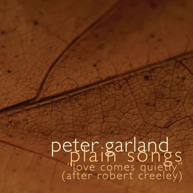 Peter Garland: Plain Songs - Peter Garland