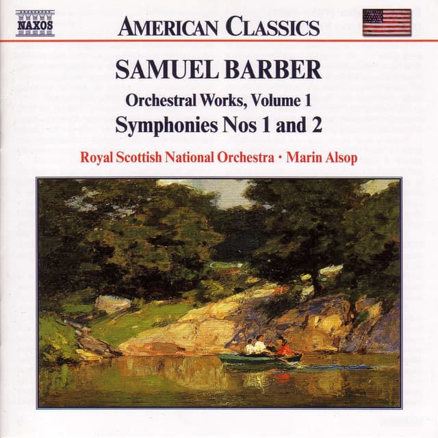 Barber: Orchestral Works, Vol. 1 - Symphonies Nos. 1 & 2 - Samuel Barber