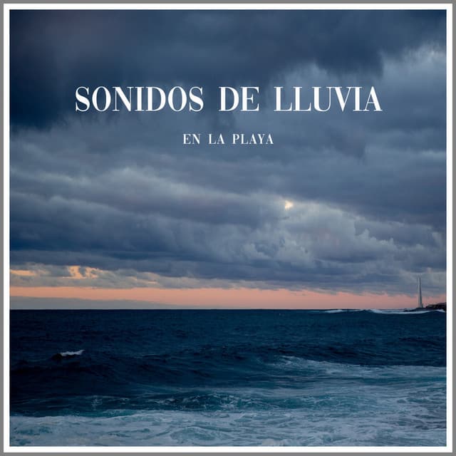Sonidos de Lluvia en la Playa - MusicoterapiaTeam