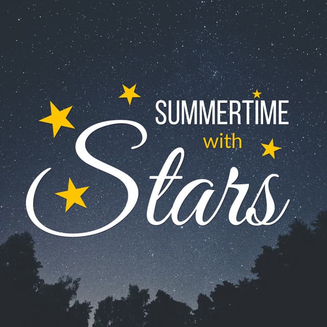 Summertime with Stars – Fall In Love, Warm Sand, Drink, Vacation Love - The Best Of Chill Out Lounge