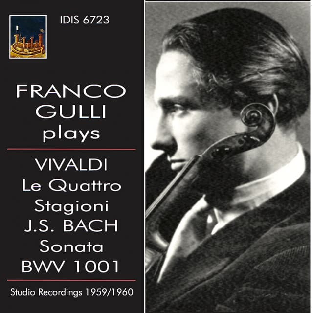 Vivaldi: The Four Seasons - Bach: Violin Sonata No. 1 - Franco Gulli
