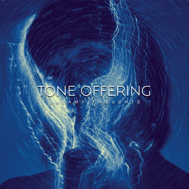 Tone Offering - Dreamy Thoughts