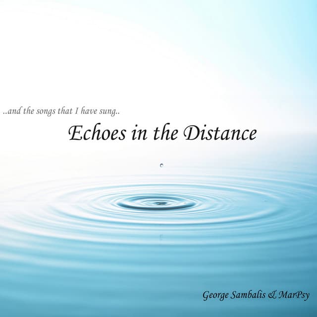 Echoes in the Distance - George Sambalis