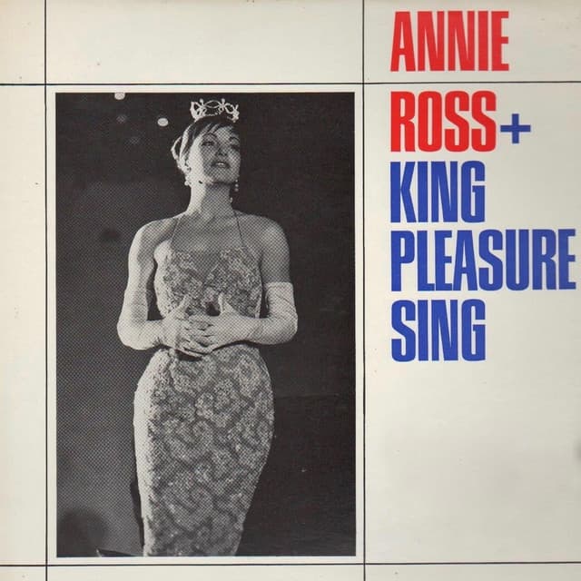 King Pleasure Sings / Annie Ross Sings - King Pleasure