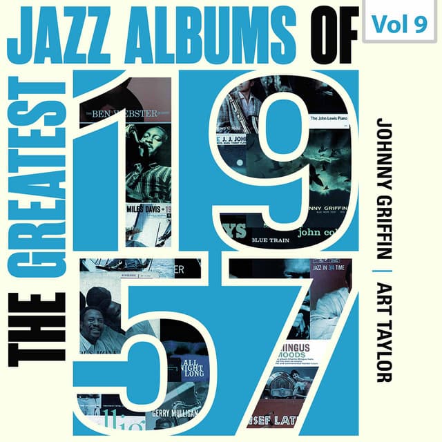 The Greatest Jazz Albums of 1957, Vol. 9 - Johnny Griffin