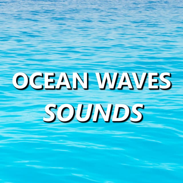 Ocean Waves Sounds - The Ocean Waves Sounds