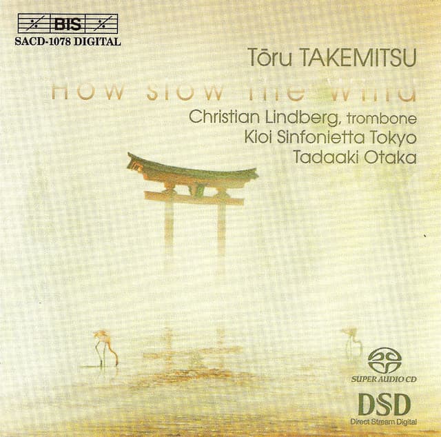 Takemitsu: How Slow the Wind / Tree Line / Archipelago S - Toru Takemitsu