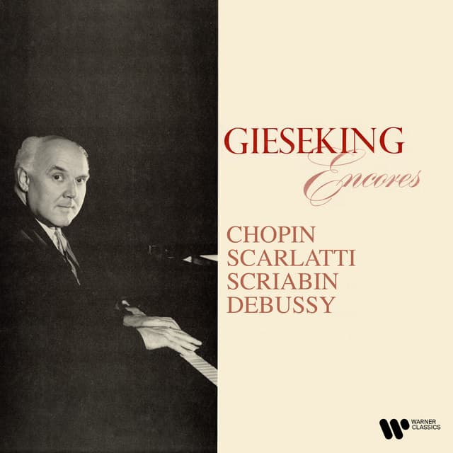 Encores: Chopin, Scarlatti, Scriabin, Debussy… - Walter Gieseking