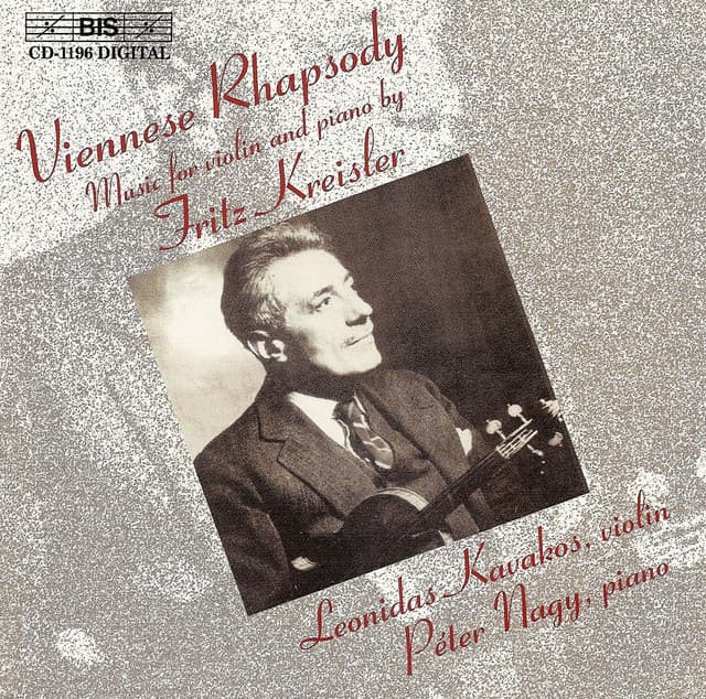 Kreisler: Music for Violin and Piano - Leonidas Kavakos
