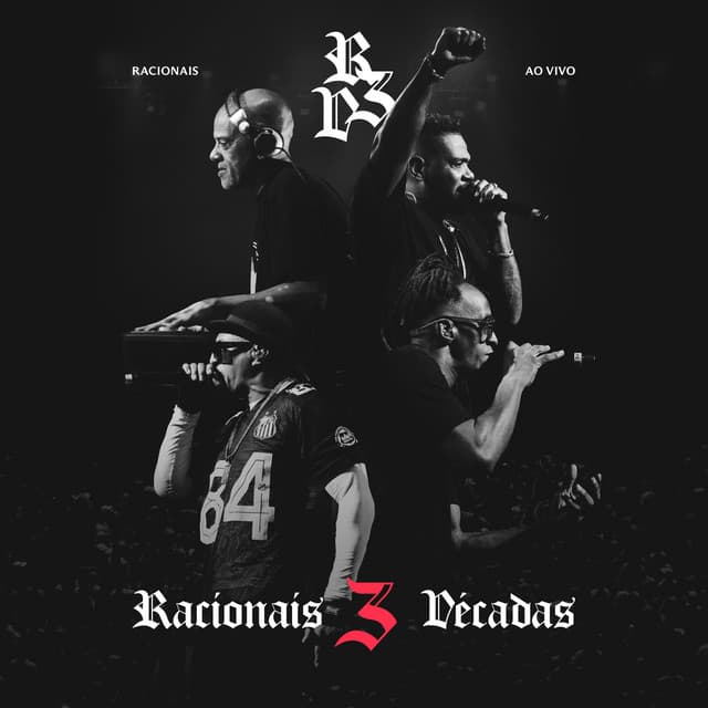 Racionais 3 Décadas - Racionais MC's
