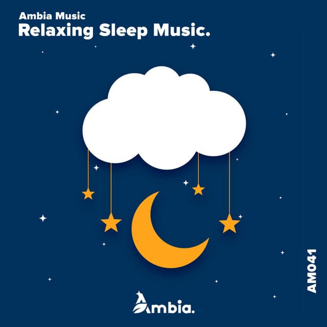 Relaxing Sleep Music - Ambia Music