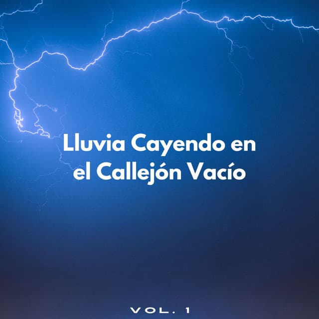 Lluvia Cayendo En El Callejón Vacío Vol. 1 - Lluvia en el Bosque