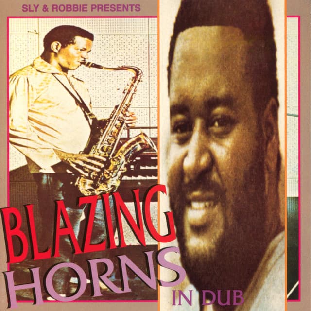 Blazing Horns In Dub - Sly & Robbie