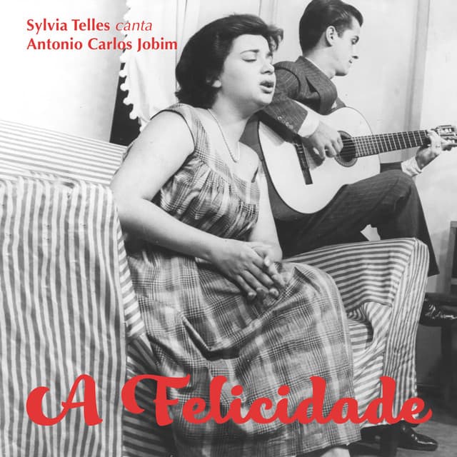 A Felicidade - Sylvia Telles Canta Antonio Carlos Jobim - Sylvia Telles