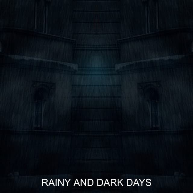 RAINY AND DARK DAYS - Ekko Browm