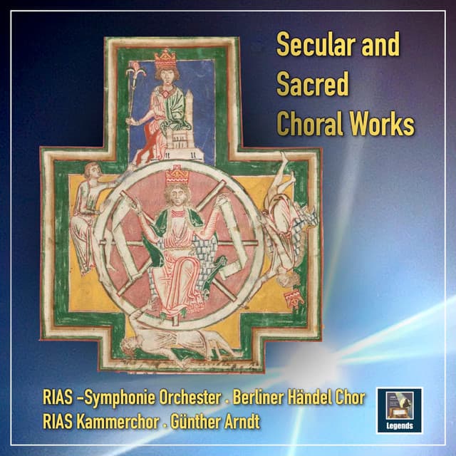 Secular & Sacred Choral Works - RIAS Kammerchor