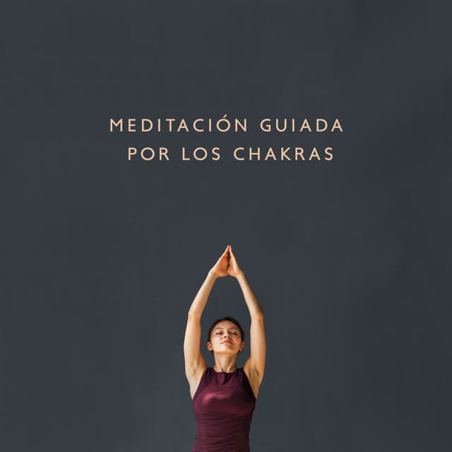 Meditación Guiada por los Chakras - Relajación Yoga Conjunto