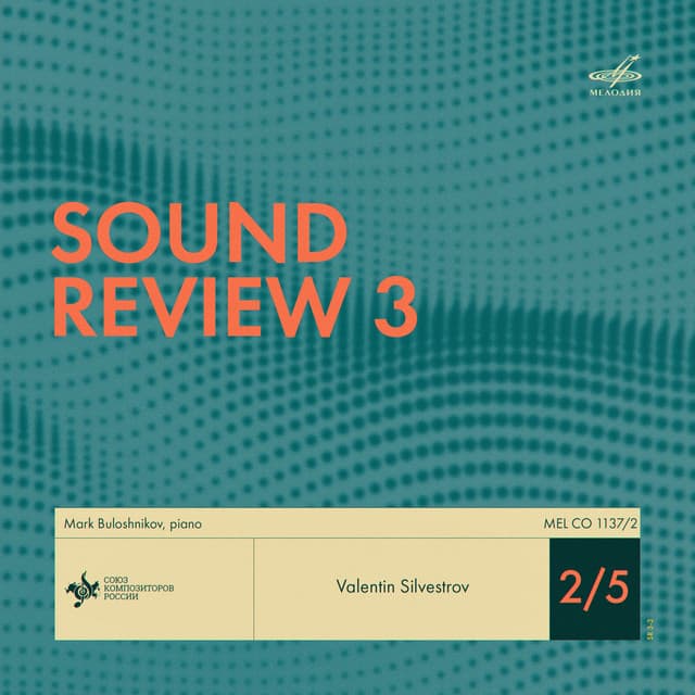Sound Review–3 2/5 - Valentin Silvestrov