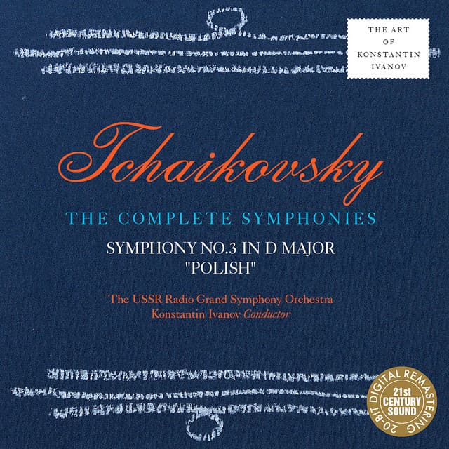 Tchaikovsky: Symphony No. 3 - USSR Radio Grand Symphony Orchestra