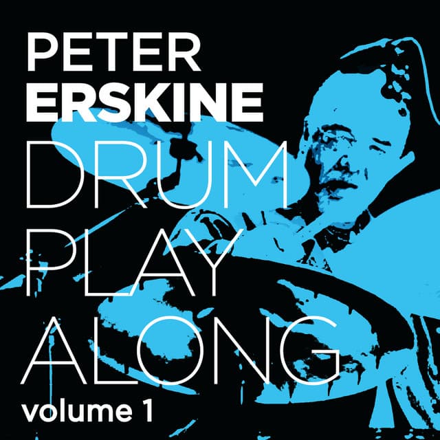 Drum Play Along, Vol. 1 - Peter Erskine