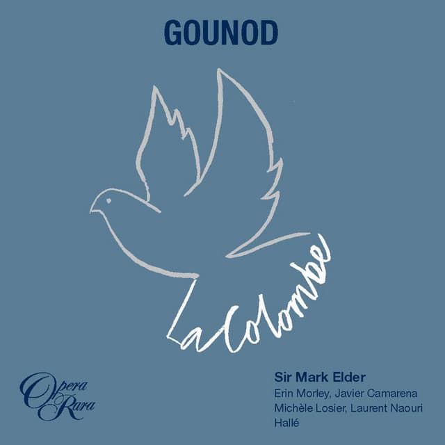 Gounod: La Colombe - Charles Gounod