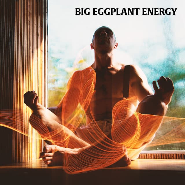 Big Eggplant Energy: Hz Frequency Music for Manifestation and Growth - Sacral Chakra Universe