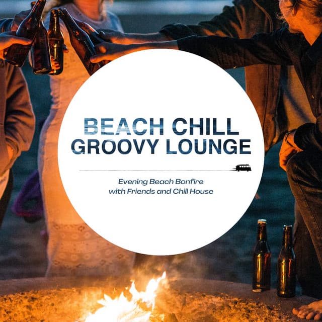 Beach Chill Groovy Lounge - Evening Beach Bonfire with Friends and Chill House - Café Lounge Resort