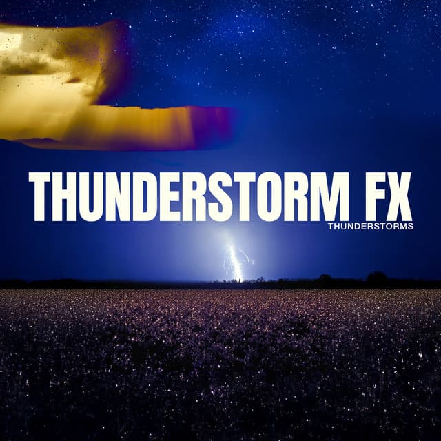 250 Thunderstorm FX - Thunderstorms