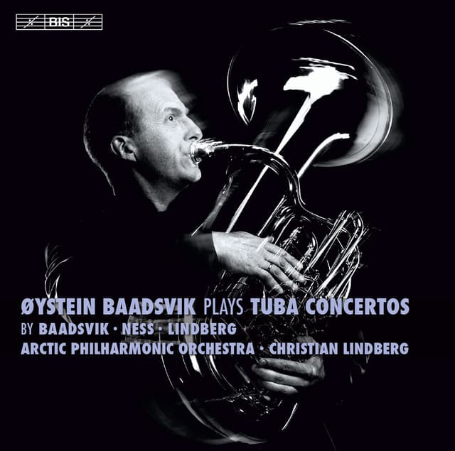 Baadsvik Plays Tuba Concertos - Øystein Baadsvik