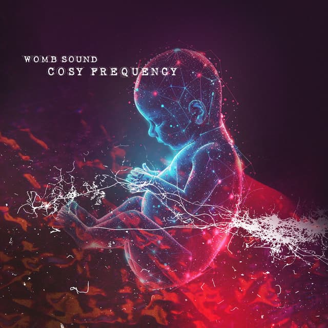 Cosy Frequency - Womb Sound