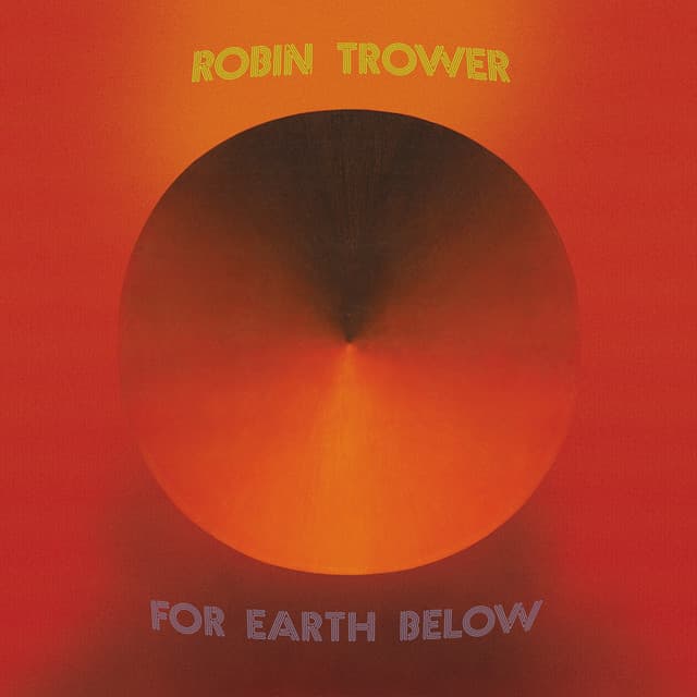 For Earth Below - Robin Trower