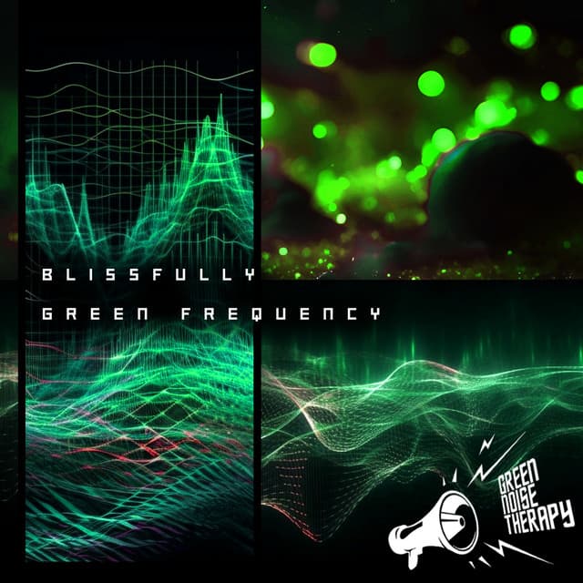 Blissfully Green Frequency - Green Noise Therapy