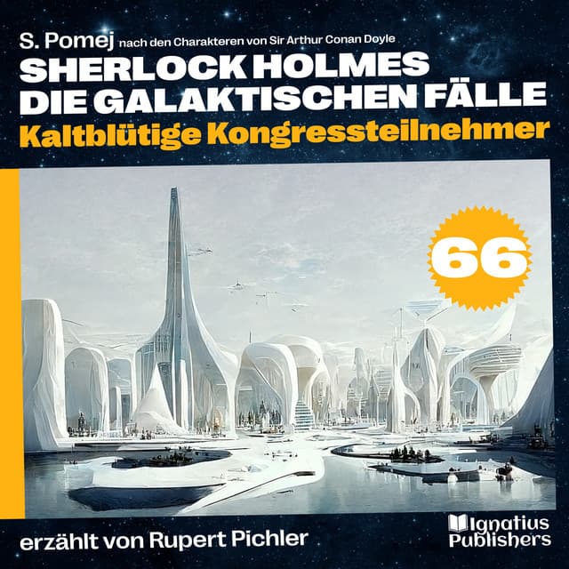 Kaltblütige Kongressteilnehmer - Sherlock Holmes - Die galaktischen Fälle