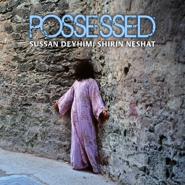 Possessed - Sussan Deyhim