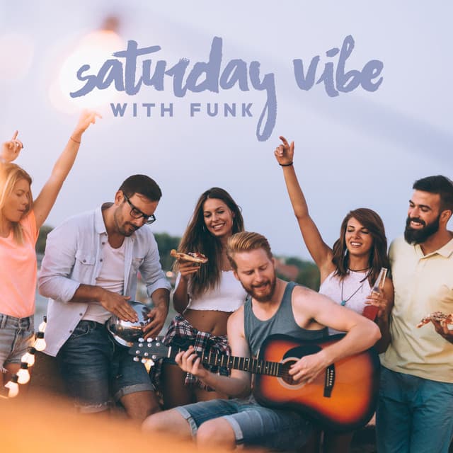 Saturday Vibe with Funk - Jazz Music Collection