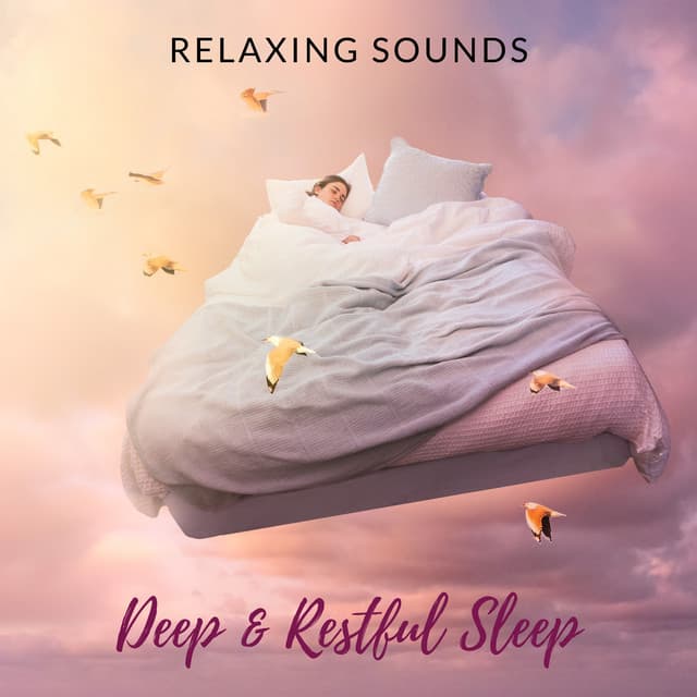 Deep & Restful Sleep: Relaxing Sounds for Sleep Deprivation, Restorative & Healing Sleep - Restful Sleep Music Collection