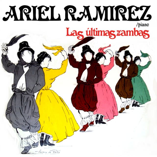 Las Últimas Zambas - Ariel Ramírez
