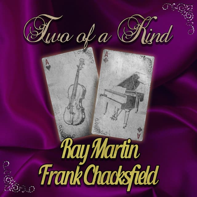 Two of a Kind: Ray Martin & Frank Chacksfield - Ray Martin