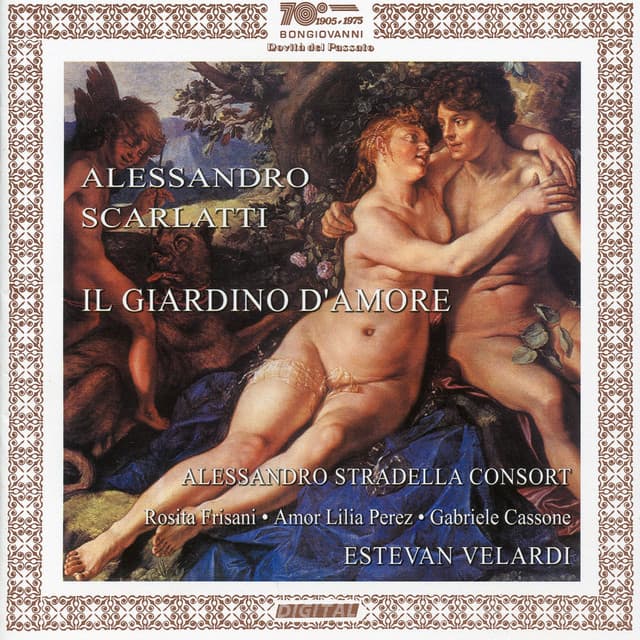 Alessandro Scarlatti: Il giardino d'amore & Su le sponde del Tebro - Alessandro Scarlatti