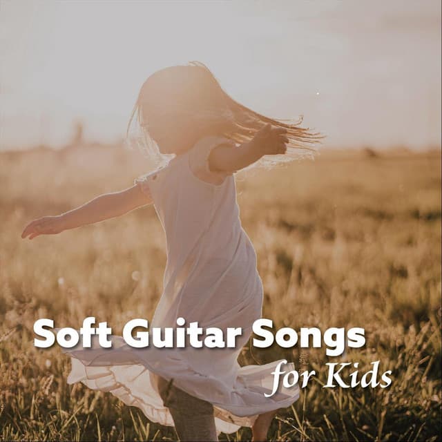 Soft Guitar Songs for Kids - The O'Neill Brothers Group