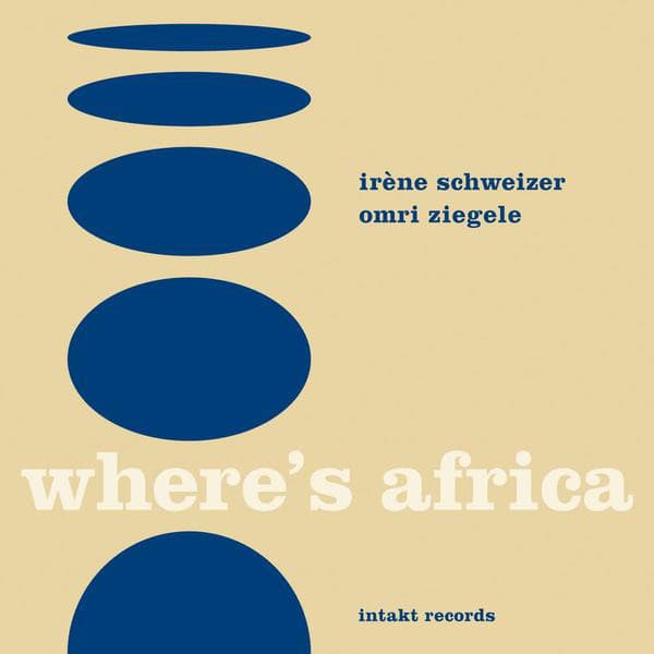 Where's Africa - Irène Schweizer