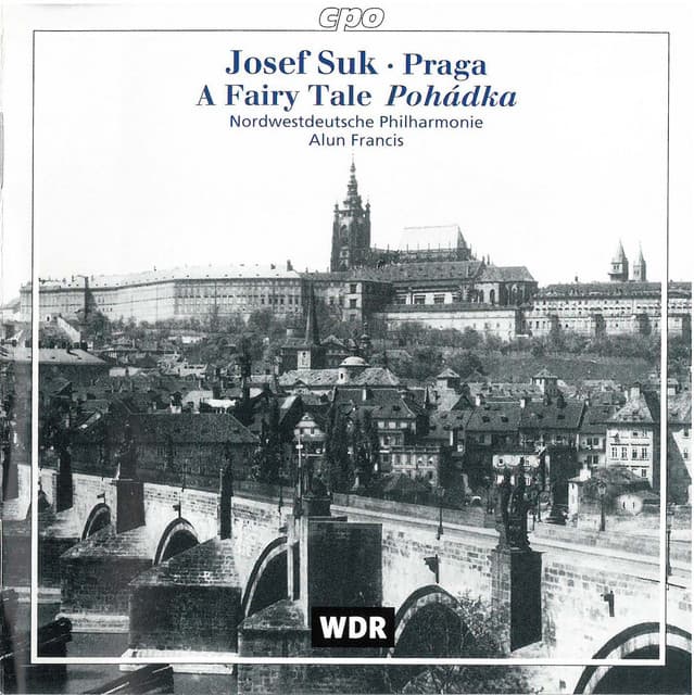 Suk: Prague & Pohádka - Josef Suk