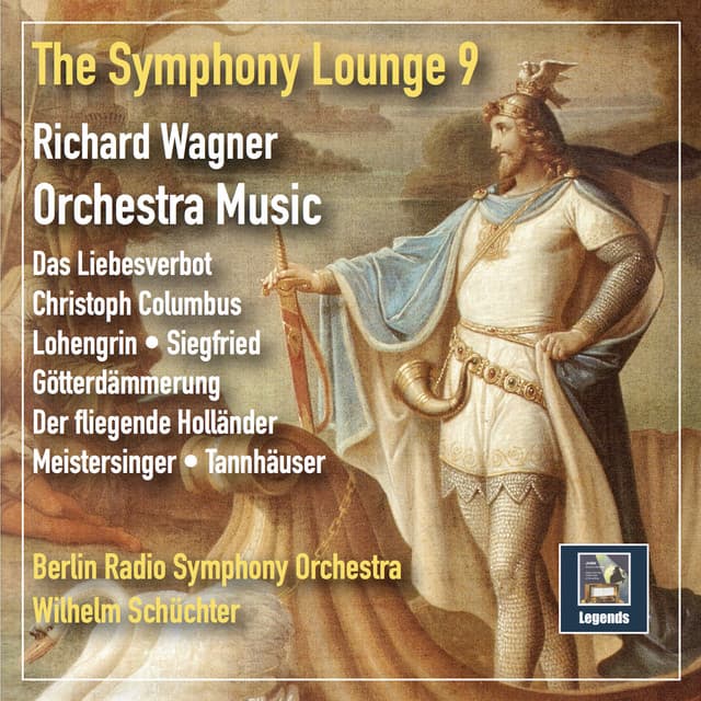 The Symphony Lounge, Vol. 9: Richard Wagner Orchestra Music - Richard Wagner