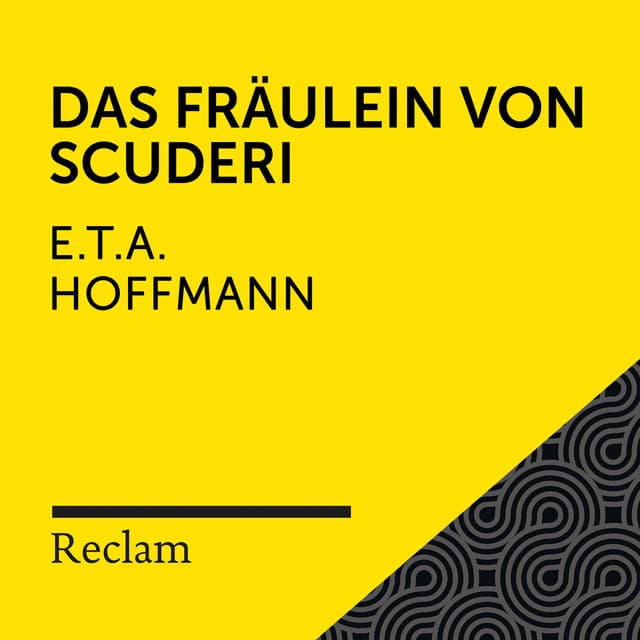 E.T.A. Hoffmann: Das Fräulein von Scuderi - Reclam Hörbücher
