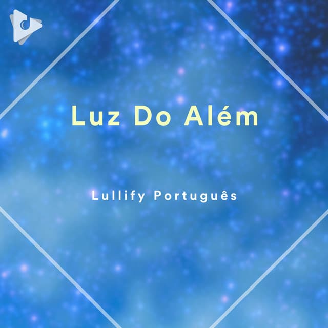 Luz Do Além - Lullify Português