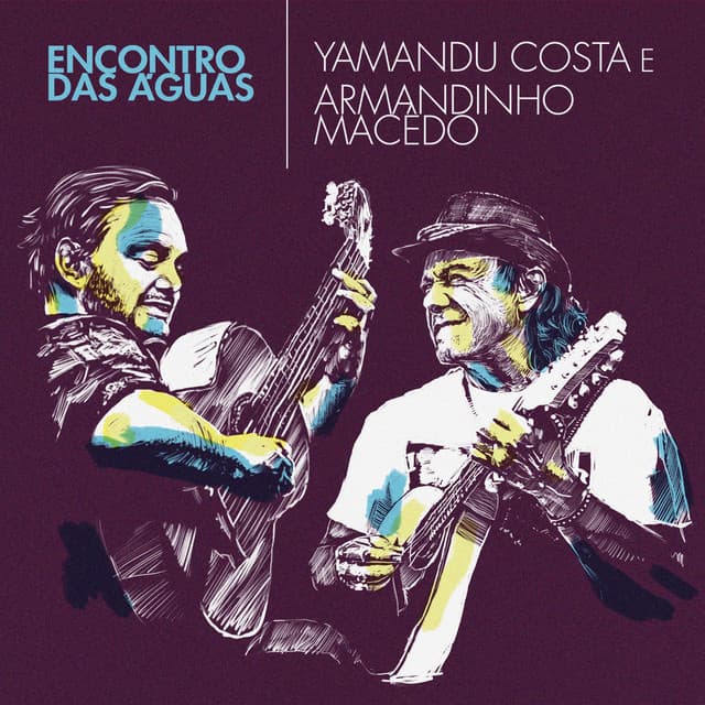 Encontro das Águas - Yamandu Costa